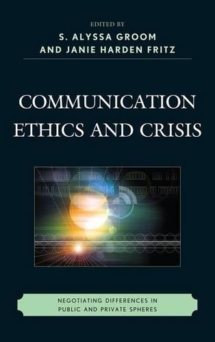 Паперова книга «Communication Ethics and Crisis: Negotiating Differences in Public and Private Spheres», автор Дж. М. Х. Фріц - фото №1