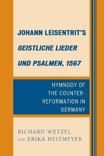 Паперова книга «Johann Leisentrit’s Geistliche Lieder und Psalmen, 1567: Hymnody of the Counter-Reformation in Germany», авторів Еріка Хайтмаєр, Річард Д. Ветцель - фото №1