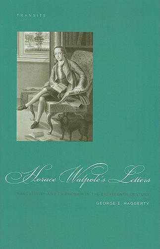 Бумажная книга «Horace Walpole's Letters: Masculinity and Friendship in the Eighteenth Century», автор Джордж Э. Хаггерти - фото №1