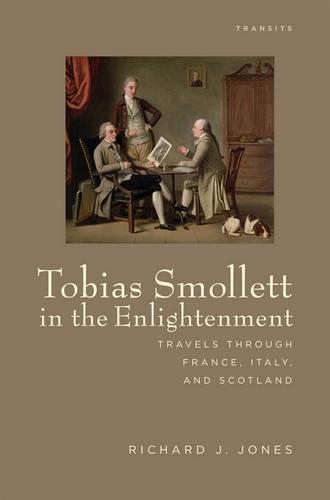 Бумажная книга «Tobias Smollett in the Enlightenment: Travels through France, Italy, and Scotland», автор Ричард Дж. Джонс - фото №1