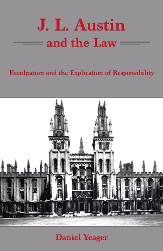 Бумажная книга «J.L. Austin and the Law: Exculpation and the Explication of Responsibility», автор Даниэль Йегер - фото №1