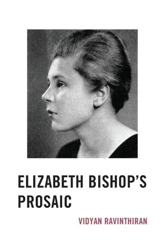 Бумажная книга «Elizabeth Bishop's Prosaic», автор Видьян Равинтиран - фото №1