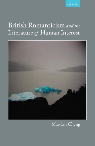 Бумажная книга «British Romanticism and the Literature of Human Interest», автор Май-Лин Ченг - фото №1