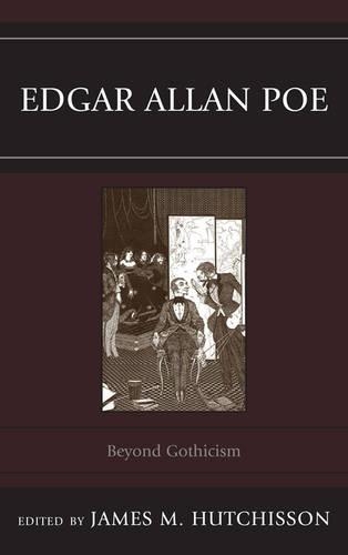 Бумажная книга «Edgar Allan Poe: Beyond Gothicism», автор Джеймс М. Хатчиссон - фото №1