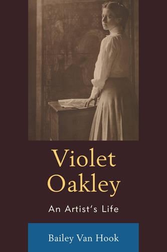 Паперова книга «Violet Oakley: An Artist’s Life», автор Бейлі Ван Хук - фото №1