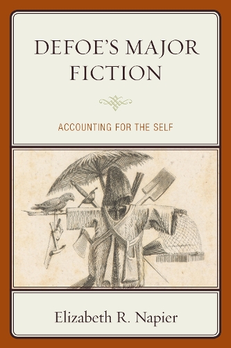 Бумажная книга «Defoe’s Major Fiction: Accounting for the Self», автор Элизабет Р. Напье - фото №1