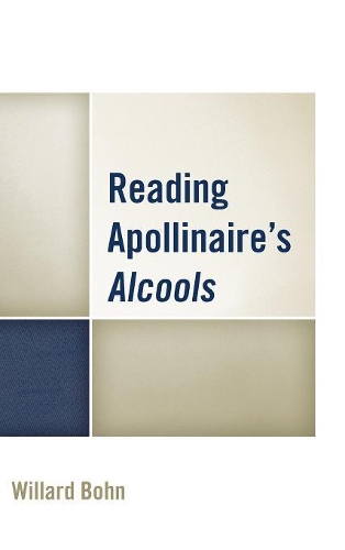 Паперова книга «Reading Apollinaire's Alcools», автор Віллард Бон - фото №1