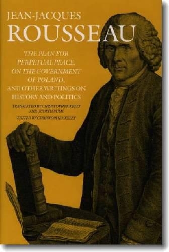 Бумажная книга «The Plan for Perpetual Peace, On the Government of Poland, and Other Writings on History and Politics», автор Жан-Жак Руссо - фото №1