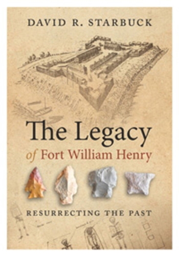 Бумажная книга «The Legacy of Fort William Henry», автор Дэвид Р. Старбак - фото №1