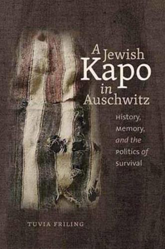 Бумажная книга «A Jewish Kapo in Auschwitz», автор Тувия Фрилинг - фото №1