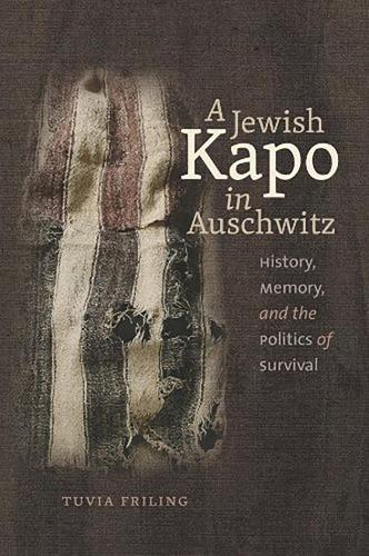 Бумажная книга «A Jewish Kapo in Auschwitz», автор Тувия Фрилинг - фото №1