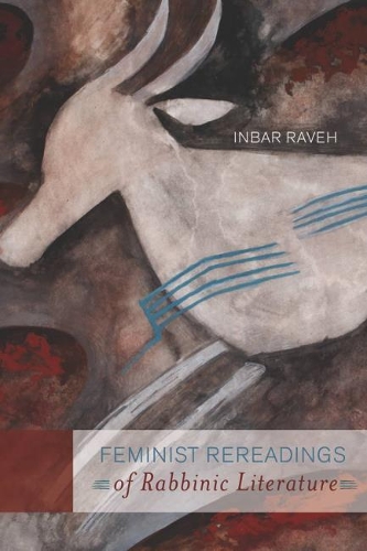 Бумажная книга «Feminist Rereadings of Rabbinic Literature», автор Инбар Равех - фото №1