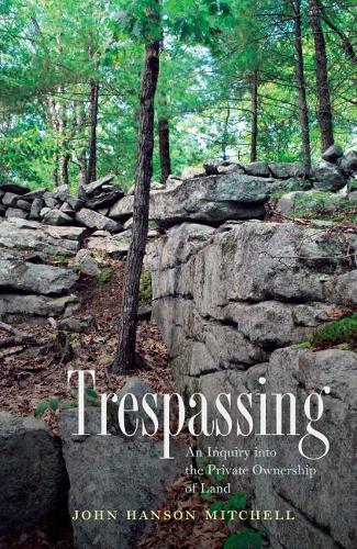 Паперова книга «Trespassing», автор Джон Генсон Мітчелл - фото №1