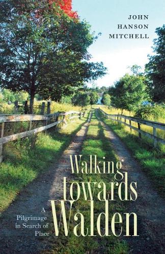 Бумажная книга «Walking towards Walden», автор Джон Хенсон Митчелл - фото №1