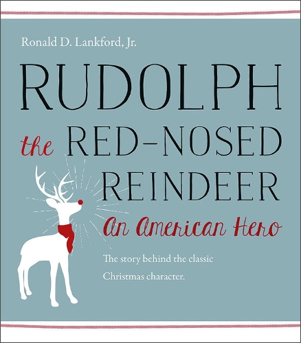 Бумажная книга «Rudolph the Red-Nosed Reindeer: An American Hero», автор Рональд Д. Лэнкфорд - фото №1