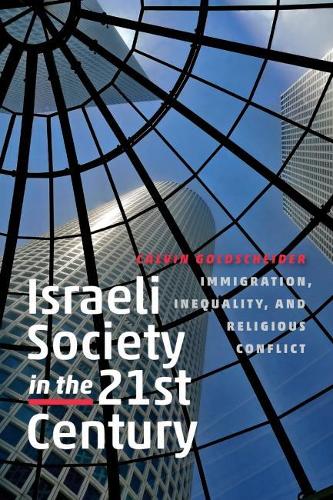 Бумажная книга «Israeli Society in the Twenty-First Century», автор Кельвин Голдшейдер - фото №1
