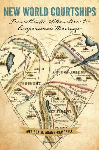 Бумажная книга «New World Courtships», автор Мелисса М. Адамс-Кэмпбелл - фото №1