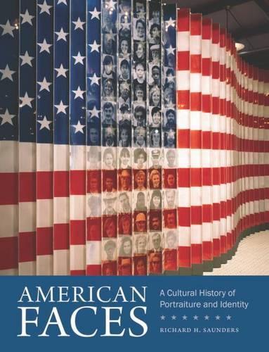 Бумажная книга «American Faces: A Cultural History of Portraiture and Identity», автор Ричард Х. Сондерс - фото №1