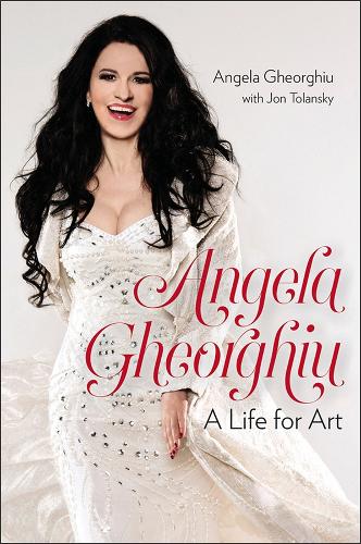 Бумажная книга «Angela Gheorghiu: A Life for Art», авторов Анджела Георгиу, Джон Толански - фото №1