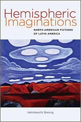 Бумажная книга «Hemispheric Imaginations: North American Fictions of Latin America», автор Хельмбрехт Брейниг - фото №1