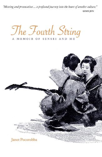 Бумажная книга «The Fourth String: A Memoir of Sensei and Me», автор Джанет Покоробба - фото №1