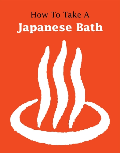 Бумажная книга «How to Take a Japanese Bath», автор Леонард Корен - фото №1
