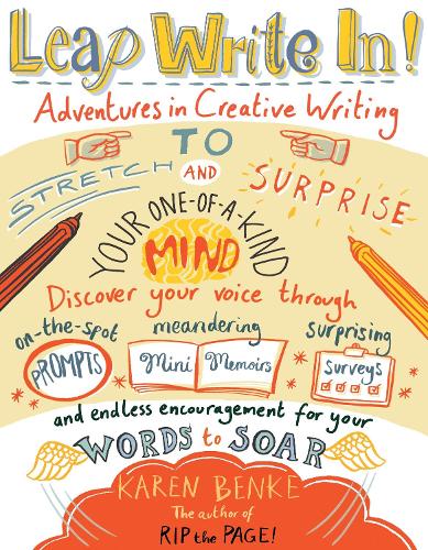 Бумажная книга «Leap Write In!: Adventures in Creative Writing to Stretch and Surprise Your One-of-a-Kind Mind», автор Карен Бенке - фото №1