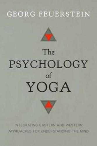 Бумажная книга «The Psychology of Yoga: Integrating Eastern and Western Approaches for Understanding the Mind», автор Георг Флинтстоун - фото №1