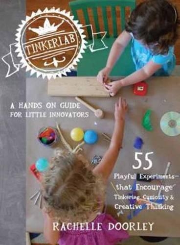Паперова книга «Tinkerlab: A Hands-On Guide for Little Inventors», автор Рейчел Дорлі - фото №1