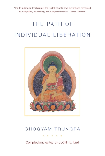 Бумажная книга «The Path of Individual Liberation: The Profound Treasury of the Ocean of Dharma, Volume One», автор Чогьям Трунгпа - фото №1