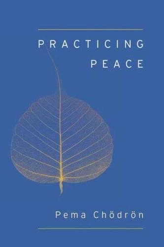 Бумажная книга «Practicing Peace (Shambhala Pocket Classic)», автор Пема Чодрон - фото №1
