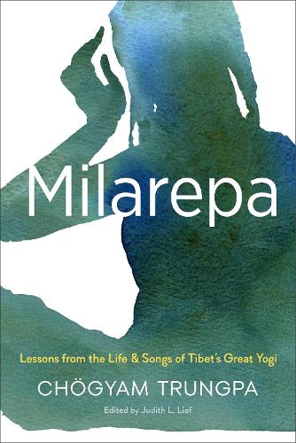 Бумажная книга «Milarepa: Lessons from the Life and Songs of Tibet's Great Yogi», автор Чогьям Трунгпа - фото №1