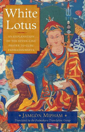 Бумажная книга «White Lotus: An Explanation of the Seven-Line Prayer to Guru Padmasambhava», автор Джамгон Мипхам - фото №1
