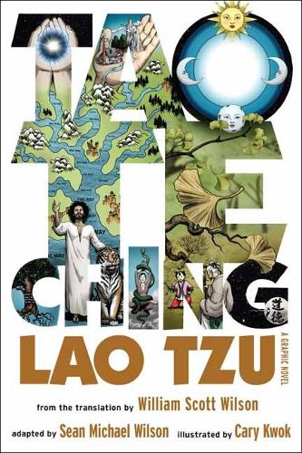 Бумажная книга «Tao Te Ching: A Graphic Novel», авторов Шон Майкл Уилсон, Уильям Скотт Уилсон - фото №1