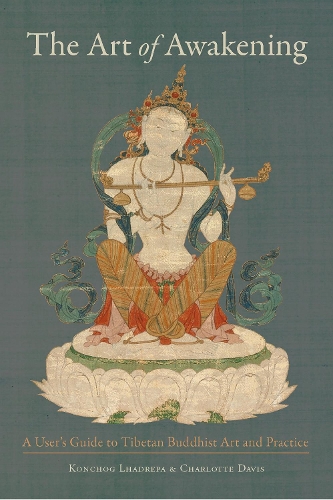 Бумажная книга «The Art of Awakening: A User's Guide to Tibetan Buddhist Art and Practice», авторов Шарлотта Дэвис, Кончог Лхадрепа - фото №1