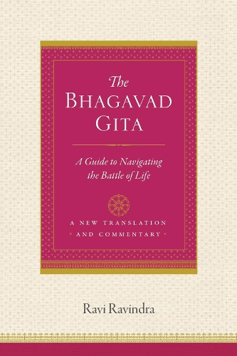 Паперова книга «The Bhagavad Gita: A Guide to Navigating the Battle of Life», автор Раві Равіндра - фото №1