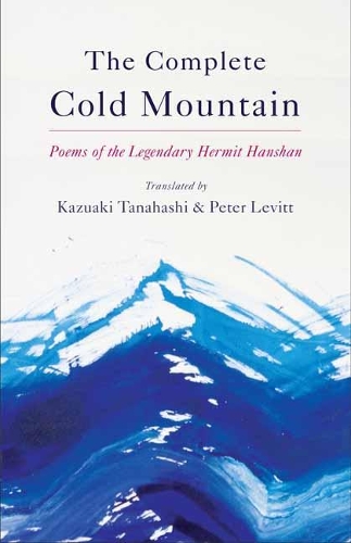 Паперова книга «Complete Cold Mountain: Poems of the Legendary Hermit Hanshan», автор Казуакі Танахасі - фото №1
