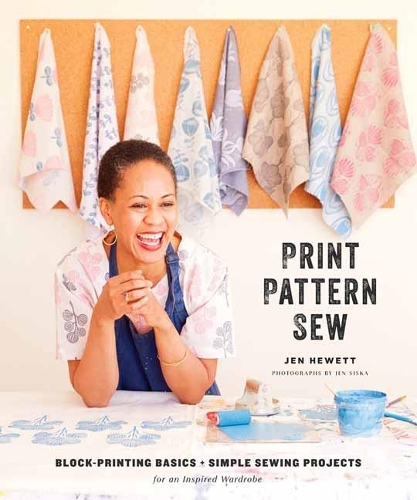Бумажная книга «Print, Pattern, Sew: Block-Printing Basics + Simple Sewing Projects for an Inspired Wardrobe», автор Джен Хьюэтт - фото №1
