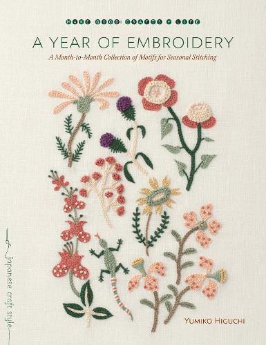 Паперова книга «A Year of Embroidery: A Month-to-Month Collection of Motifs for Seasonal Stitching», автор Юміко Хігучі - фото №1