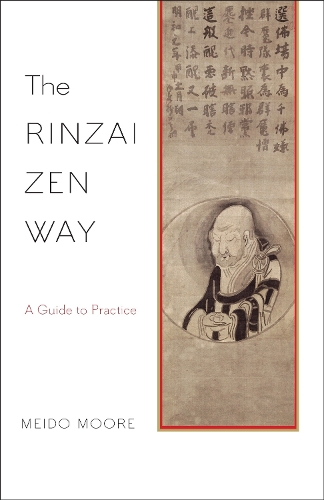 Паперова книга «The Rinzai Zen Way: A Guide to Practice», автор Мейдо Мур - фото №1
