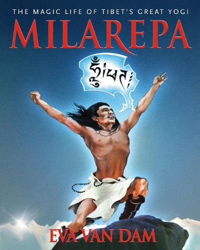 Бумажная книга «Milarepa: The Magic Life of Tibet’s Great Yogi», автор Ева Ван Дам - фото №1
