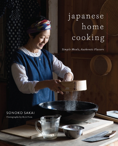 Паперова книга «Japanese Home Cooking: Simple Meals, Authentic Flavors», автор Соноко Сакаї - фото №1