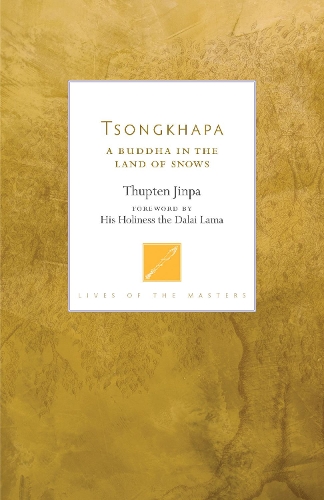 Паперова книга «Tsongkhapa: A Buddha in the Land of Snows», автор Туптен Джинпа - фото №1
