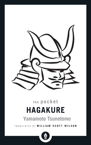 Бумажная книга «The Pocket Hagakure: The Book of the Samurai», авторов Уильям Скотт Уилсон, Ямамото Цунэтомо - фото №1