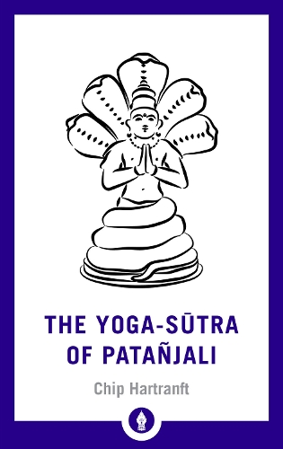 Бумажная книга «The Yoga-Sutra of Patanjali: A New Translation with Commentary», автор Чип Хартранфт - фото №1