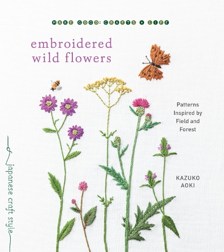 Бумажная книга «Embroidered Wild Flowers: Patterns Inspired by Field and Forest», автор Казуко Аоки - фото №1