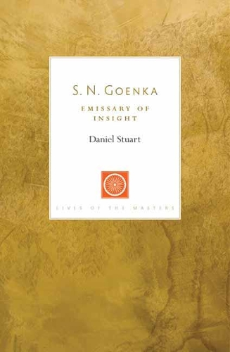 Паперова книга «S. N. Goenka: Emissary of Insight», автор Деніел Стюарт - фото №1