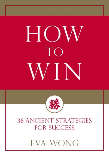 Бумажная книга «How to Win: 36 Ancient Strategies for Success», автор Ева Вонг - фото №1
