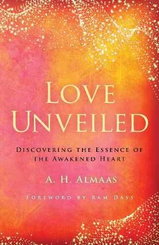 Бумажная книга «Love Unveiled: Discovering the Essence of the Awakened Heart», автор А. Х. Алмаас - фото №1