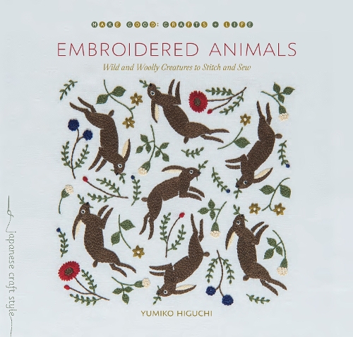 Бумажная книга «Embroidered Animals: Wild and Woolly Creatures to Stitch and Sew», автор Юмико Хигути - фото №1